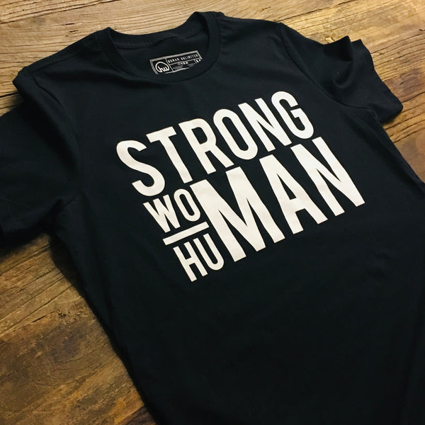 T-shirt - Women's Strong Woman Strong Human Tee