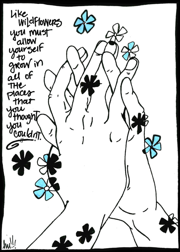 Postcard - Like Wildflowers...Grow In Places You Thought You Couldn't