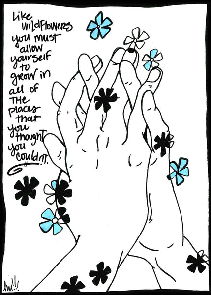 Postcard - Like Wildflowers...Grow In Places You Thought You Couldn't