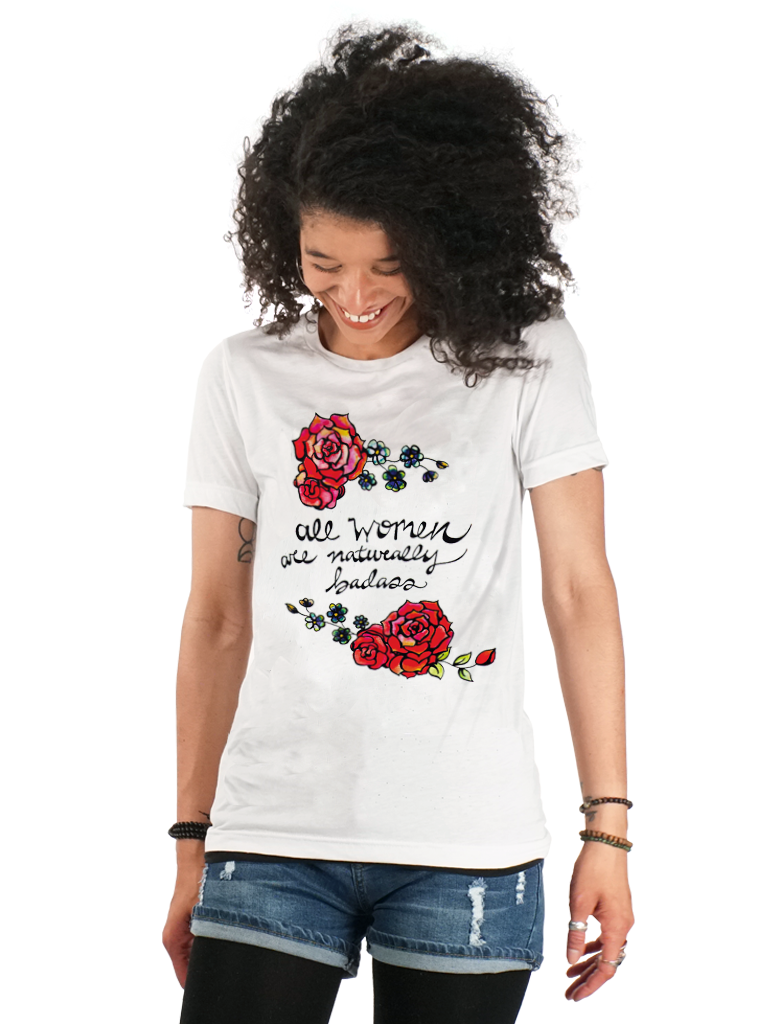T-shirt - All Women Are Naturally Badass