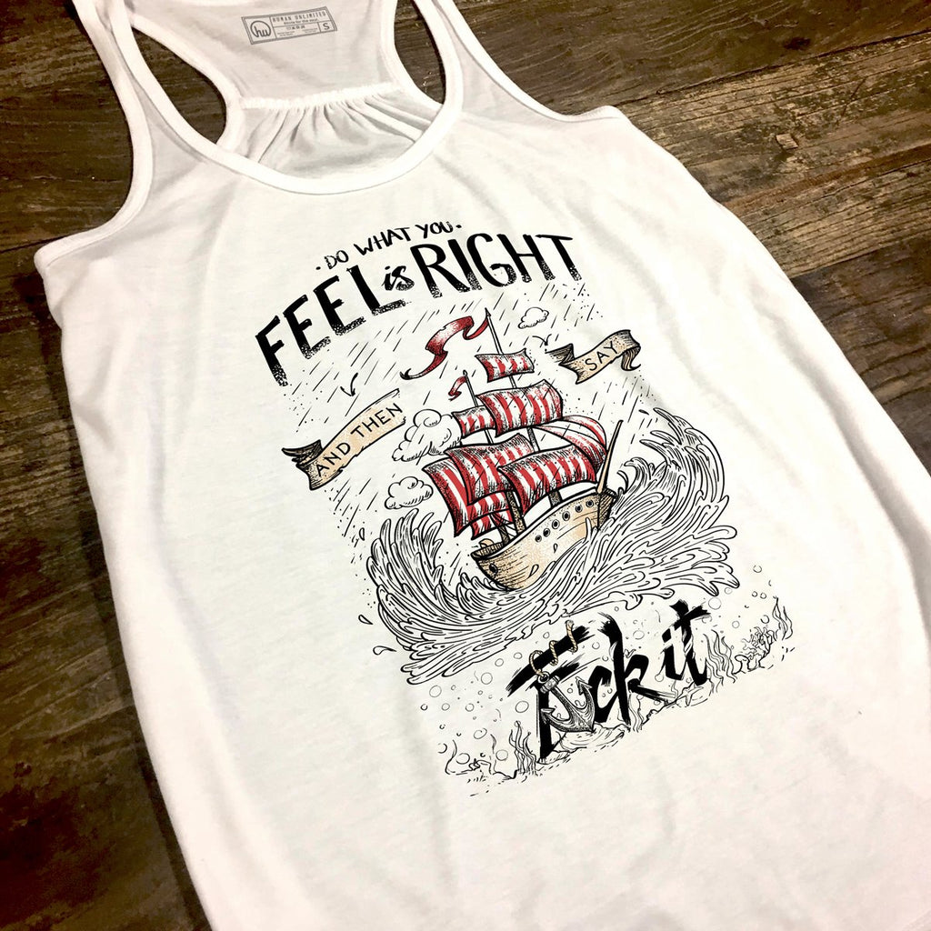T-shirt - Do What You Feel Is Right - Tank