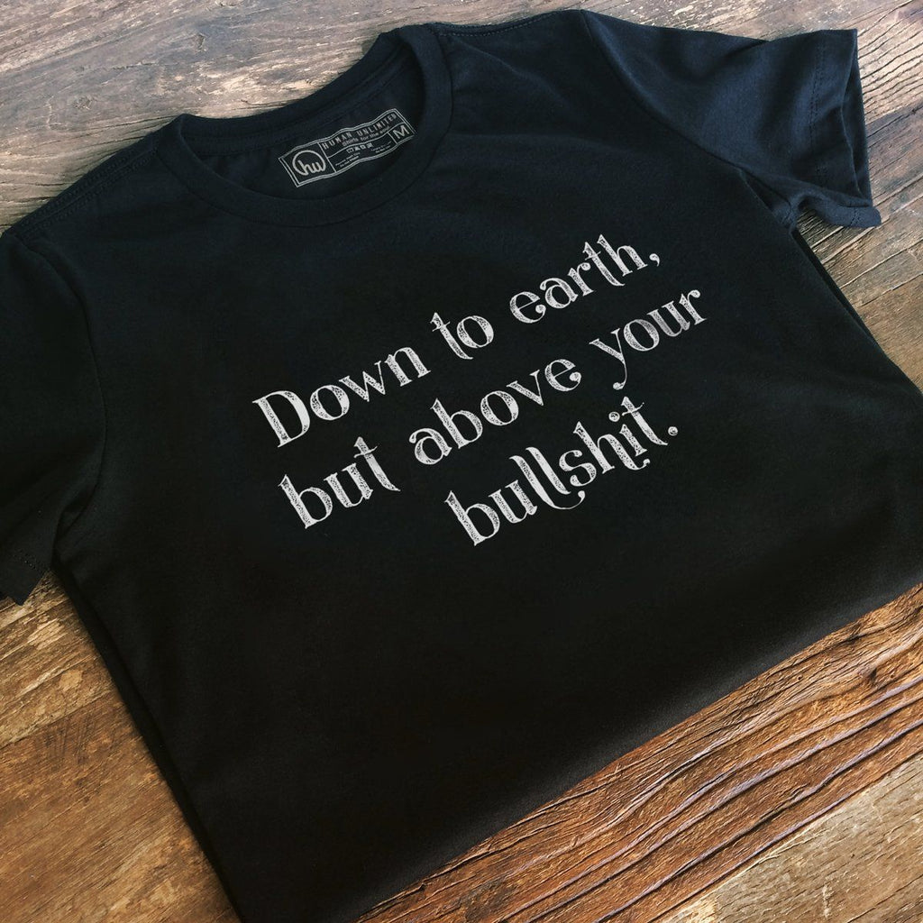 T-shirt - Down To Earth