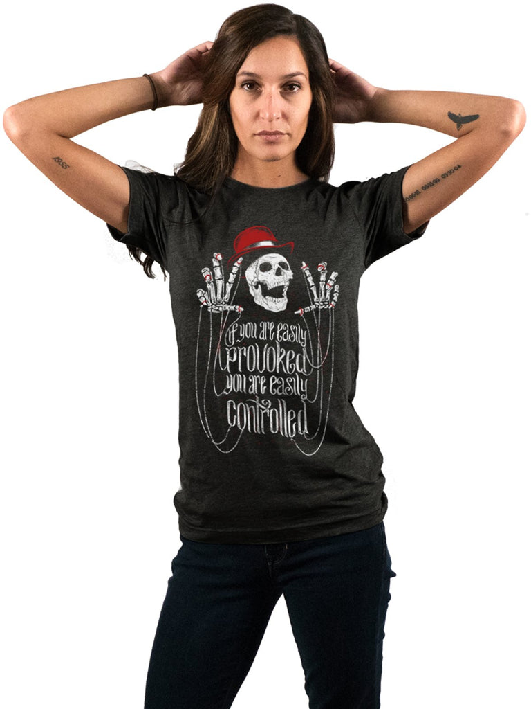 T-shirt - Easily Provoked. Easily Controlled. - Unisex