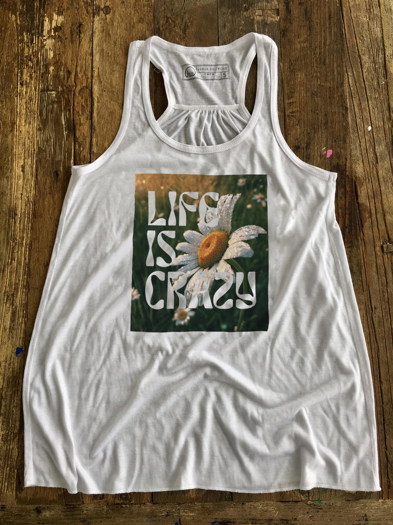 T-shirt - Life Is Crazy