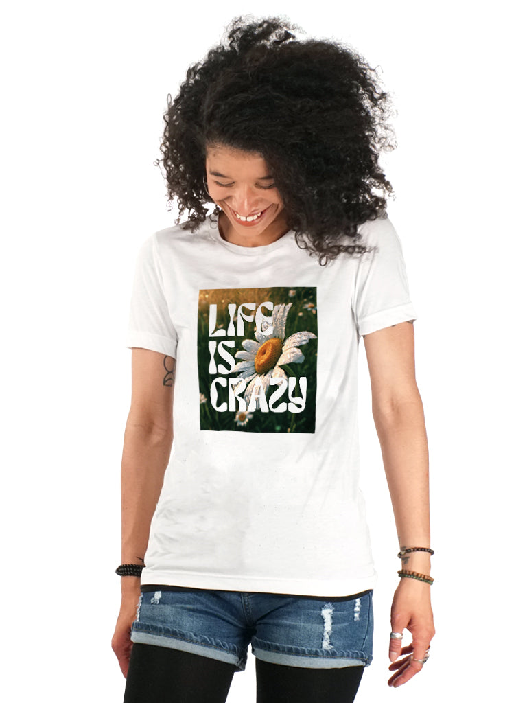 T-shirt - Life Is Crazy