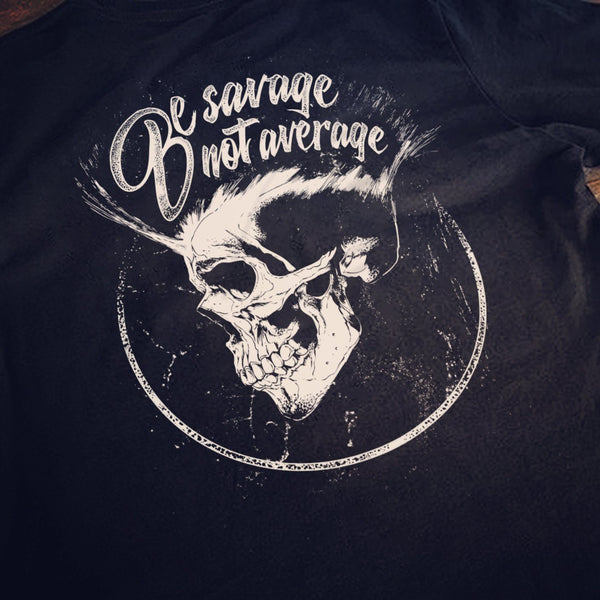 T-shirt-m - Be Savage Not Average - Unisex