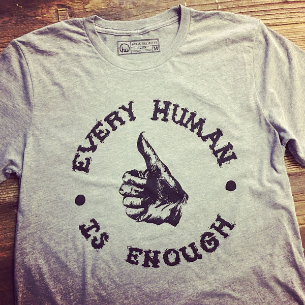 T-shirt-m - Every Human Is Enough - Unisex