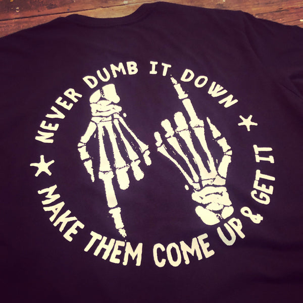 T-shirt - Never Dumb It Down - Unisex