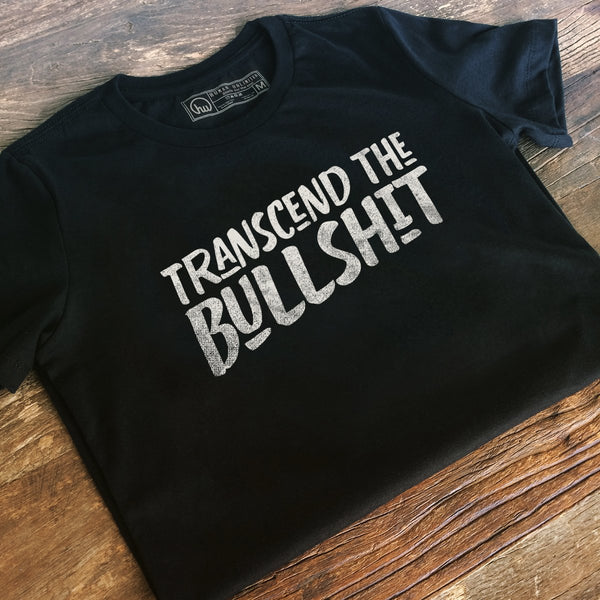 T-shirt - Transcend The Bullshit - Bold - Unisex