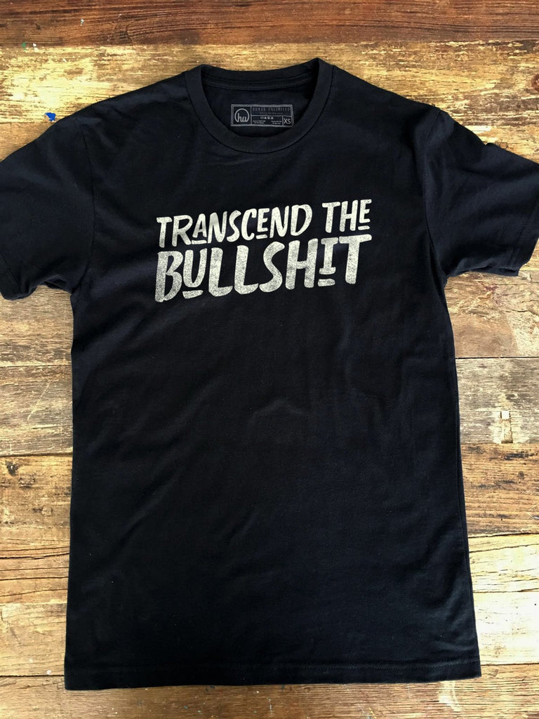 T-shirt - Transcend The Bullshit - Bold - Unisex
