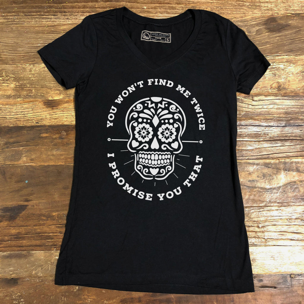 T-shirt - Won't Find Me Twice - Womens Vneck