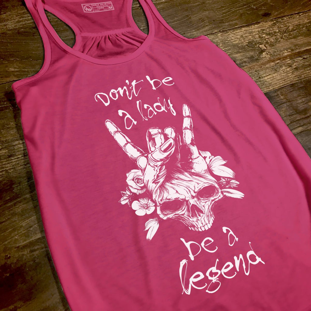 Tank - The Legend Tank - Don't Be A Lady, Be A Legend - Berry